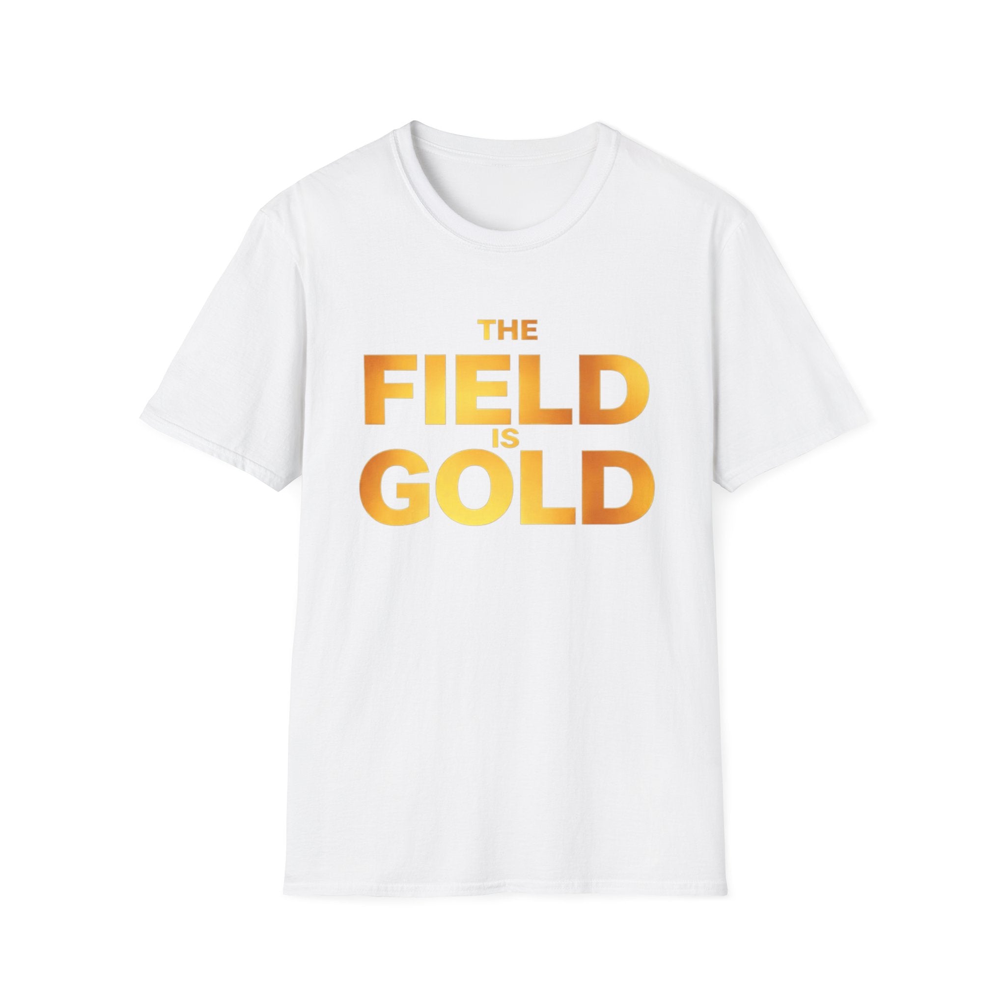 The Field Is Gold - T‑Shirt