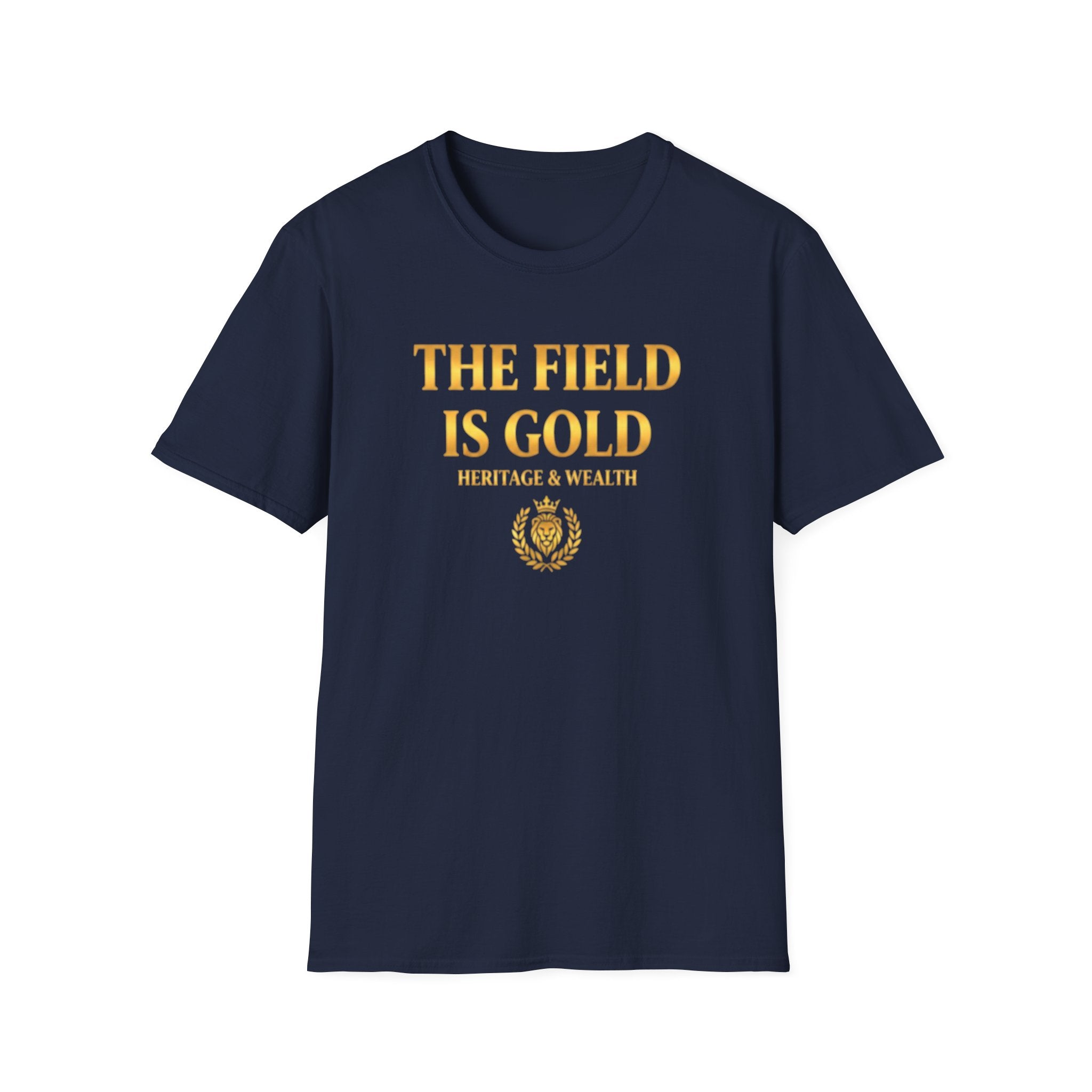 The Field Is Gold "T-Shirt"