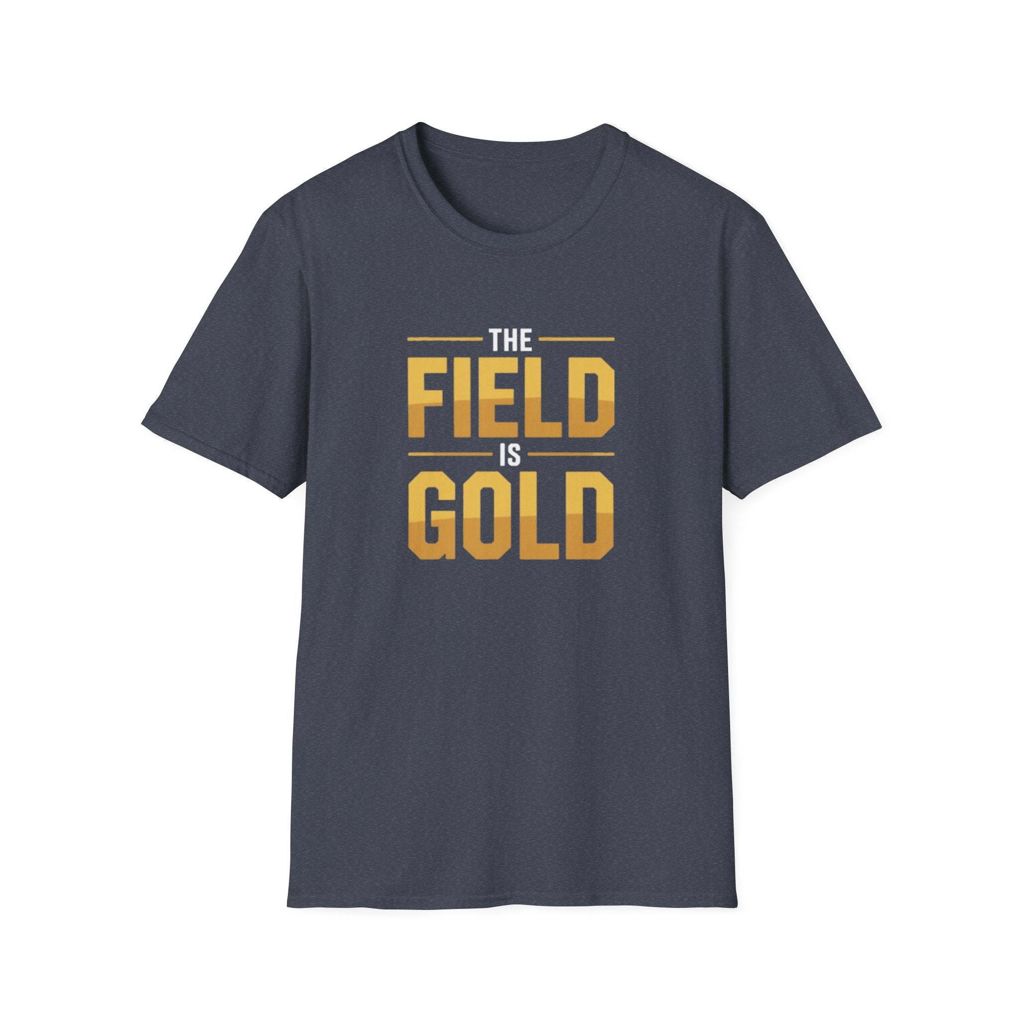 The Field Is Gold - T Shirt
