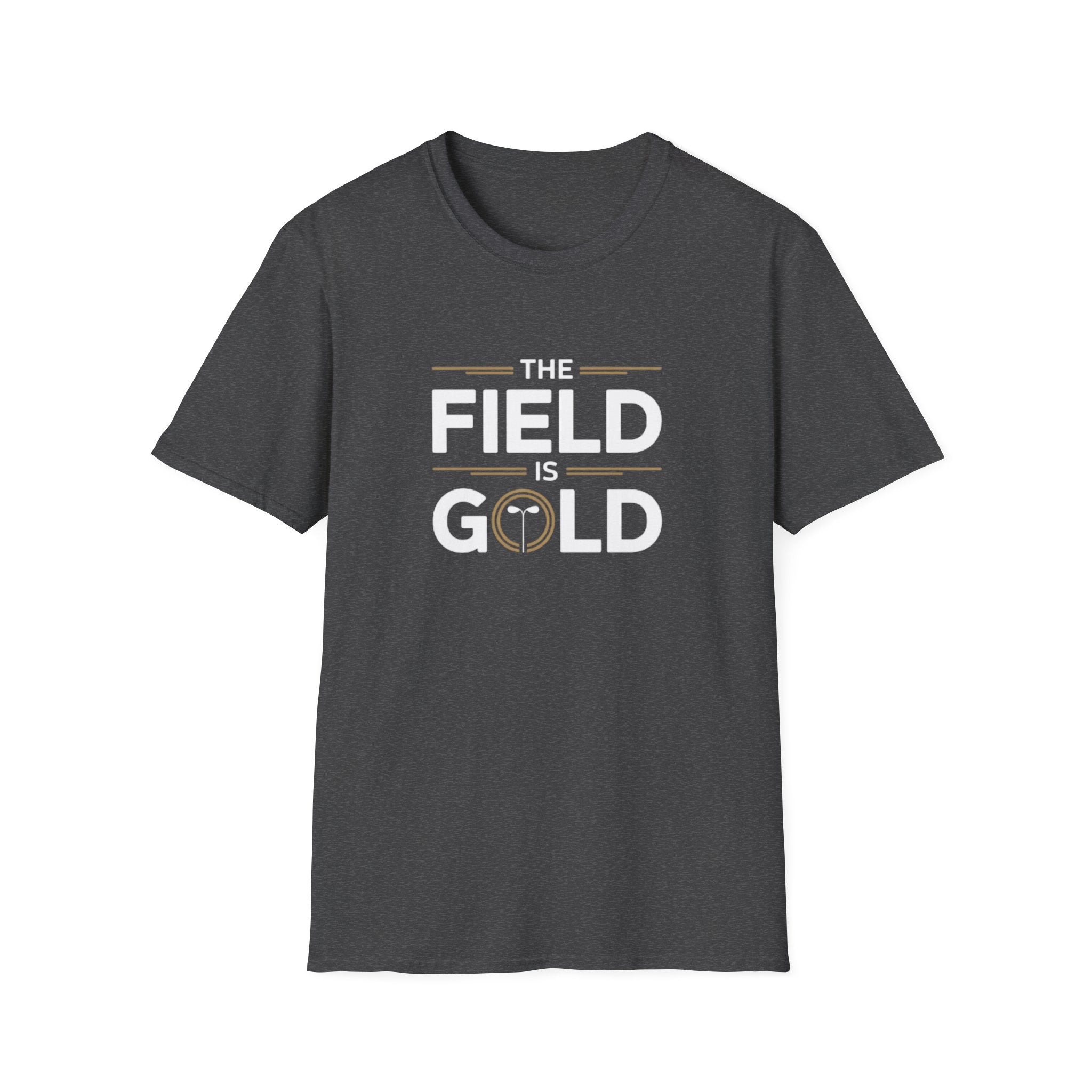 The Field Is Gold "T-Shirt"